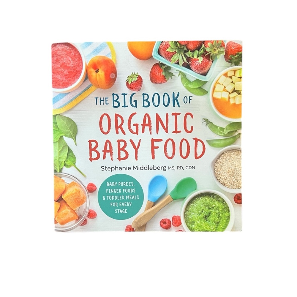 The Big Book of Organic Baby Food by Stephanie Middleberg